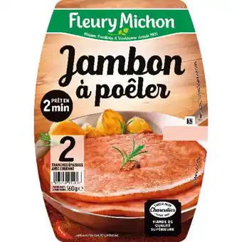Auchan Jambon à poêler fleury michon offre