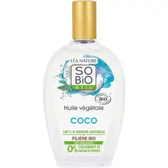 Auchan Huile de coco corps et cheveux so bio etic offre