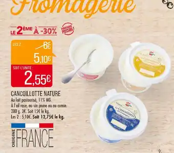 Match Cancoillotte nature offre