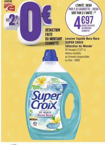 Géant Casino Lessive liquide Bora Bora SUPER CROIX offre