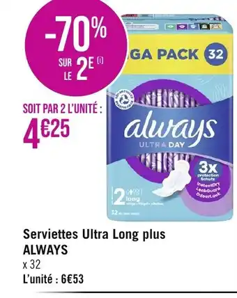 Géant Casino Serviettes Ultra Long plus ALWAYS offre