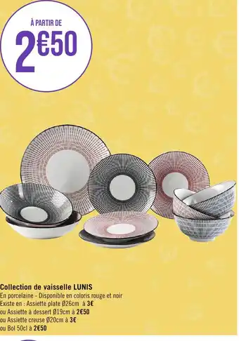 Géant Casino Collection de vaisselle LUNIS offre