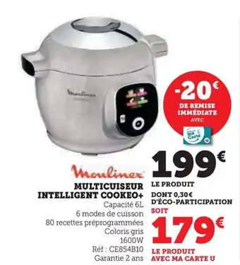 Super U MULTICUISEUR INTELLIGENT COOKEO+ offre