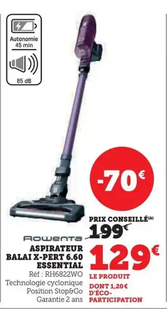 Super U ASPIRATEUR BALAI X-PERT 6.60 ESSENTIAL offre