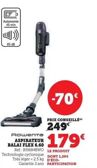 Super U ASPIRATEUR BALAI FLEX 6.60 offre