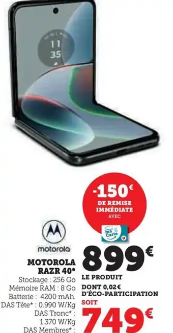 Super U MOTOROLA RAZR 40* offre