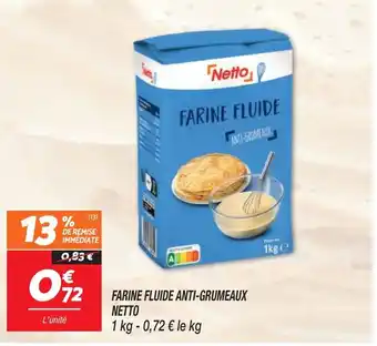 Netto FARINE FLUIDE ANTI-GRUMEAUX NETTO offre