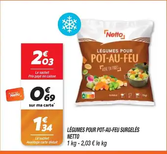 Netto LÉGUMES POUR POT-AU-FEU SURGELÉS NETTO offre