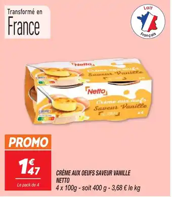 Netto CRÈME AUX OEUFS SAVEUR VANILLE NETTO offre