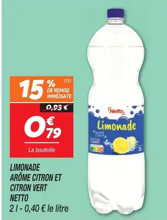 Netto LIMONADE ARÔME CITRON ET CITRON VERT NETTO offre