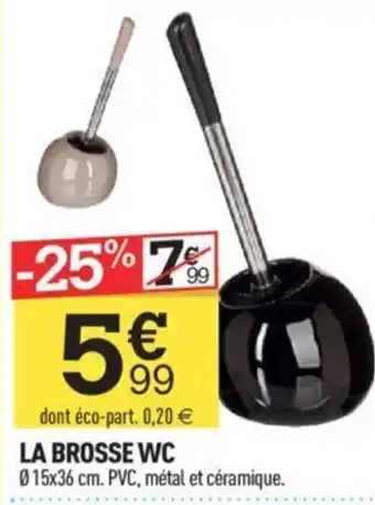 Centrakor LA BROSSE WC offre