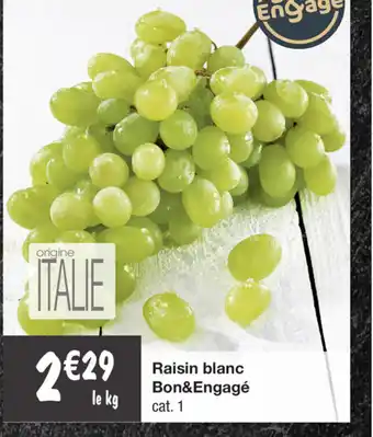 Raisin blanc bon&engagé