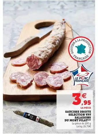Hyper U Saucisse Droite Selection Vpf Salaisons Du Mont Pilat offre