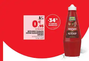 Hyper U Ketchup Tomato Offre Saisonnière Amora offre