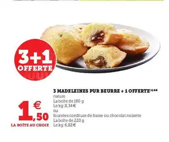 Hyper U 3 Madeleines Pur Beurre + 1 Offerte offre