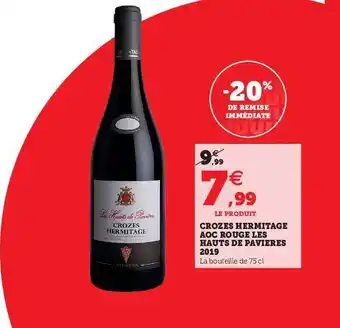 Hyper U Crozes Hermitage Aoc Rouge Les Hauts De Pavières 2019 offre