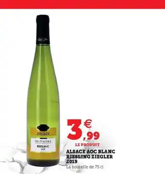 Hyper U Alsace Aoc Blanc Riesling Ziegler 2019 offre