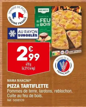 ALDI Mama mancini pizza tartiflette offre