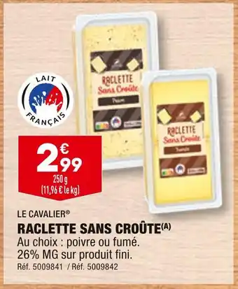ALDI Le cavalier raclette sans croûte offre