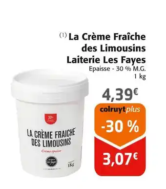 Colruyt Laiterie les fayes la crème fraîche des limousins offre