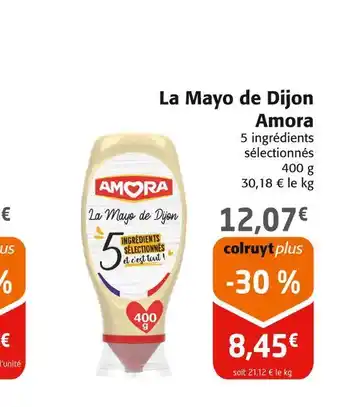 Colruyt Amora la mayo de dijon offre