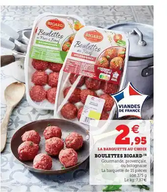 Hyper U Boulettes Bigard offre