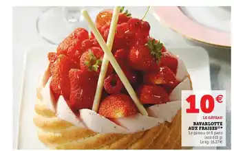 Super U Bavarlotte Aux Fraises offre