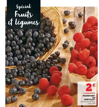 Super U Framboise Ou Myrtille offre