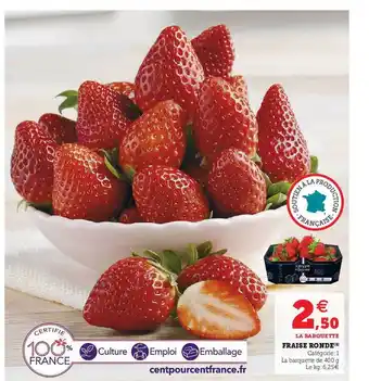 Super U Fraise Ronde offre