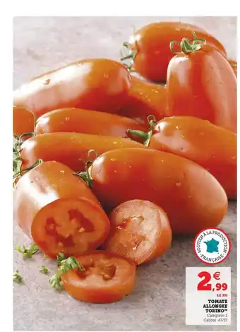 Super U Tomate Allongée Torino offre