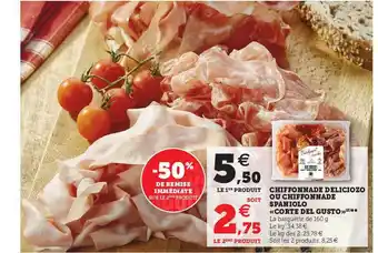 Super U Chiffonnade Deliciozo Ou Chiffonnade Spaniolo «corte Del Gusto» offre