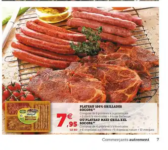 Super U Plateau 100% Grillades Socopa Ou Plateau Maxi Grill Xxl Socopa offre