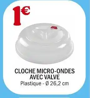 La Foir'Fouille Cloche micro-ondes avec valve offre