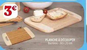 La Foir'Fouille Planche à découper offre