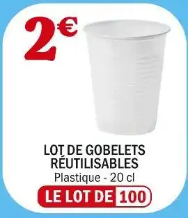 La Foir'Fouille Lot de gobelets réutilisables offre