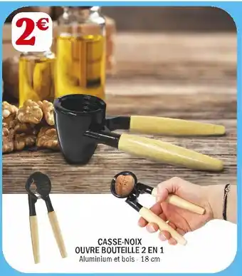 La Foir'Fouille Casse-noix ouvre bouteille 2 en 1 offre