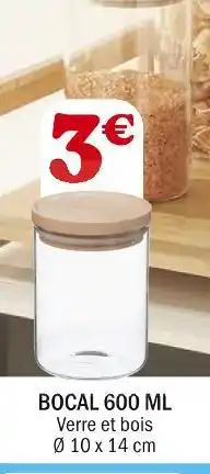 La Foir'Fouille Bocal 600 ml offre