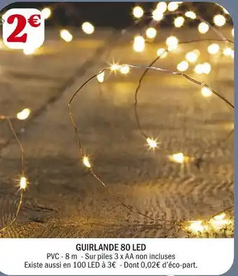 La Foir'Fouille Guirlande 80 led offre