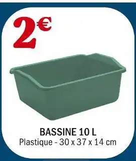 La Foir'Fouille Bassine 10 l offre