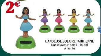 La Foir'Fouille Danseuse solaire tahitienne offre