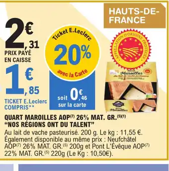 E.Leclerc Express QUART MAROILLES AOP 26% MAT. GR.NOS RÉGIONS ONT DU TALENT offre
