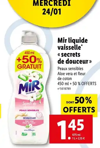 Lidl Mir liquide vaisselle* << secrets de douceur » offre