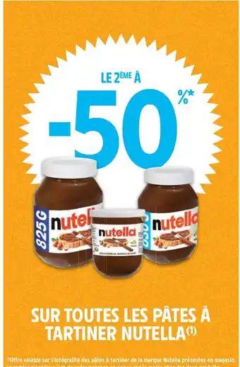 Intermarché SUR TOUTES LES PÂTES À TARTINER NUTELLA(¹) offre