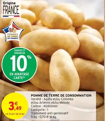 Intermarché POMMES DE TERRE DE FRANCE POMME DE TERRE DE CONSOMMATION offre