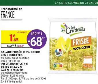 Intermarché SALADE FRISÉE 100% COEUR LES CRUDETTES offre