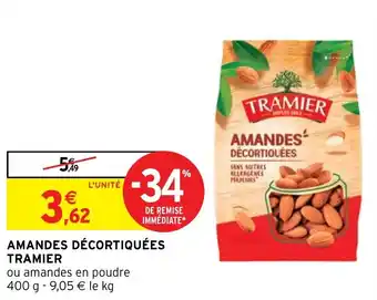 AMANDES DÉCORTIQUÉES TRAMIER