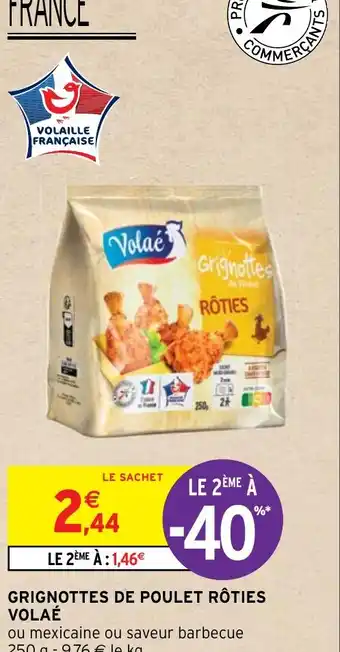 Intermarché GRIGNOTTES DE POULET RÔTIES VOLAÉ offre