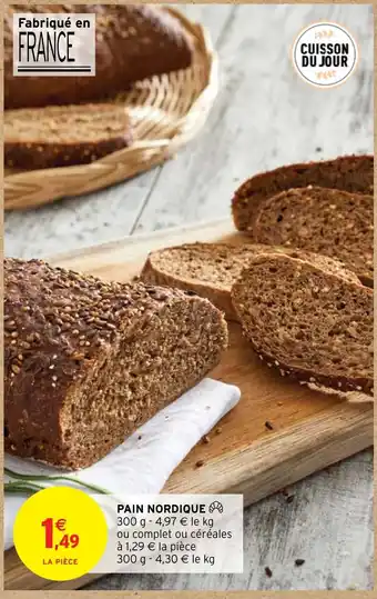 Intermarché PAIN NORDIQUE offre