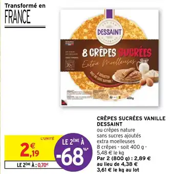 Intermarché CRÊPES SUCRÉES VANILLE DESSAINT offre