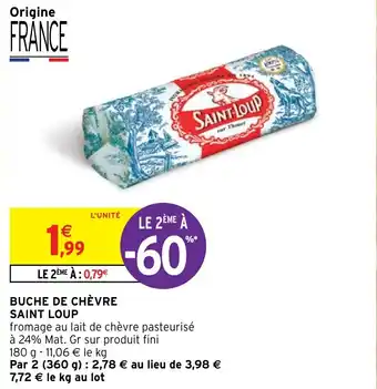 Intermarché BUCHE DE CHÈVRE SAINT LOUP offre